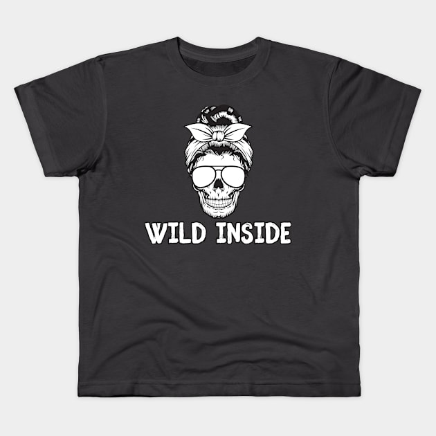 Wild Inside (Skull) Kids T-Shirt by TheMavenMedium